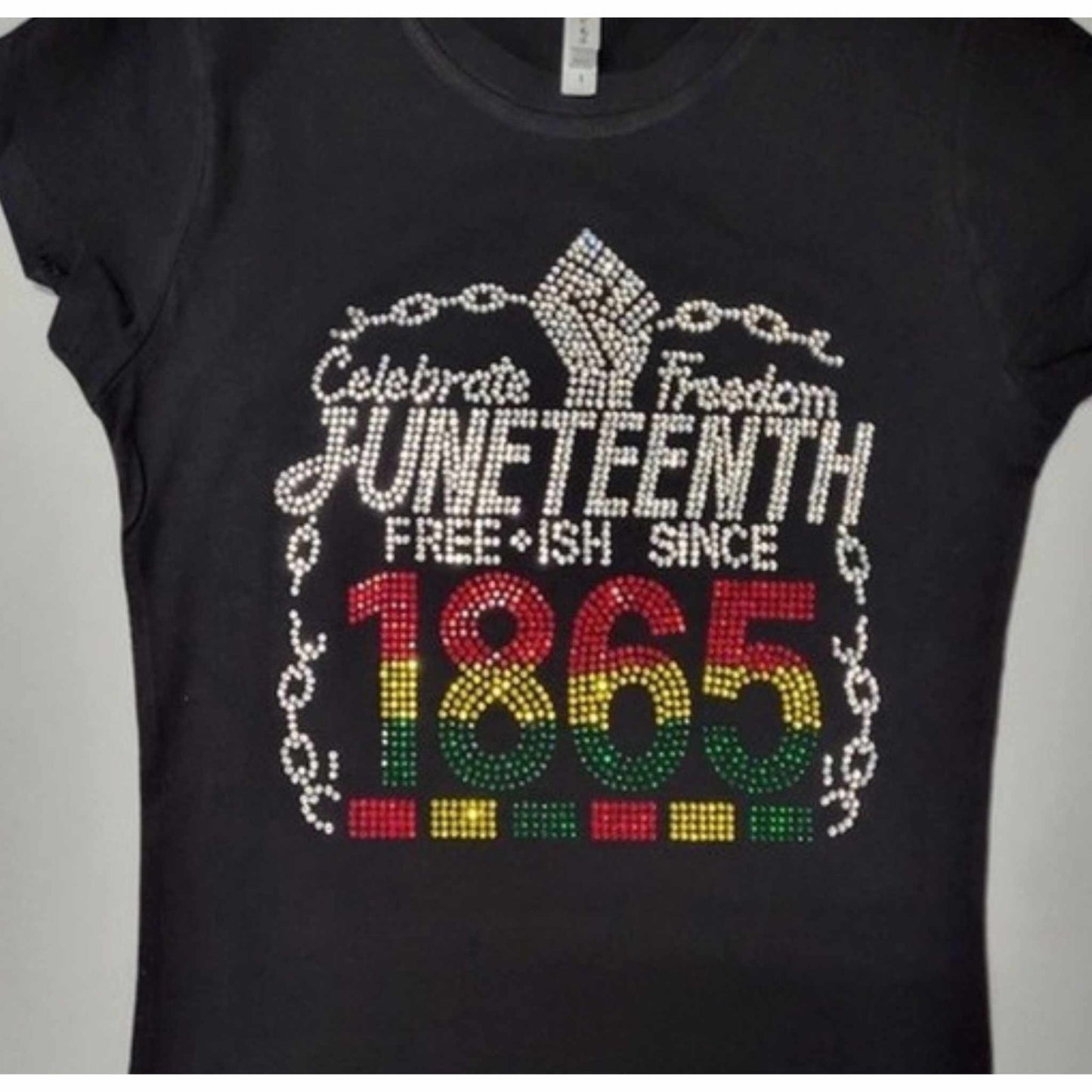 Celebrate Freedom Juneteenth Free-ish Since1865